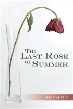 The Last Rose of Summer The Last Rose of Summer