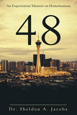 48: An Experiential Memoir on Homelessness  9781480896239 Front Cover
