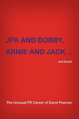 JFK and BOBBY, ARNIE and JACK¿and David!