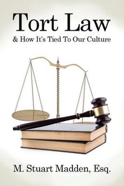 Tort Law and How It's Tied to Our Culture
