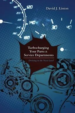 Turbocharging Your Parts and Service Department Turbocharging Your Parts and Service Department