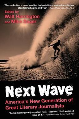 Next Wave: America's New Generation of Great Literary Journalists  9781481160896 Front Cover