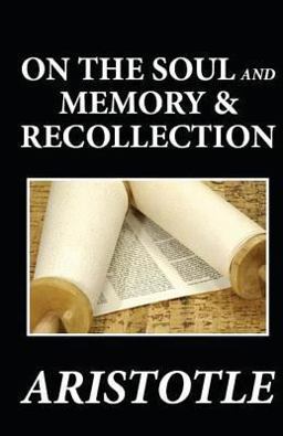On the Soul and Memory and Recollection