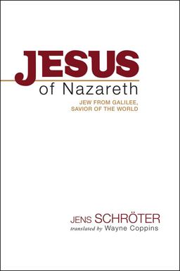 Jesus of Nazareth Jew from Galilee, Savior of the World  9781481301992 Front Cover