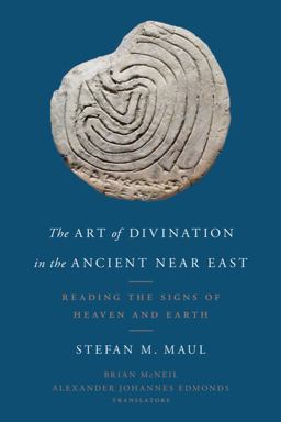 The Art of Divination in the Ancient near East