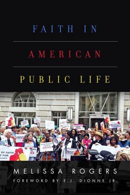 Faith in American Public Life: Religious Freedom in a Pluralist Society  9781481309707 Front Cover