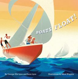 Boats Float! Boats Float!