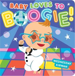 Baby Loves to Boogie!  9781481403832 Front Cover