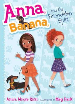 Anna, Banana, and the Friendship Split  9781481416061 Front Cover