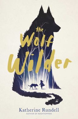 Wolf Wilder  9781481419437 Front Cover