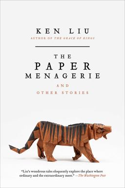 Paper Menagerie and Other Stories  9781481424363 Front Cover
