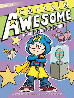 Captain Awesome and the Easter Egg Bandit  9781481425582 Front Cover