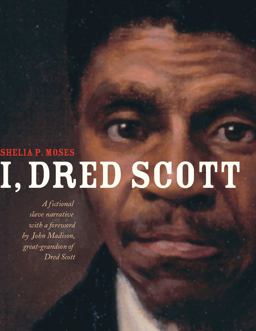 I, Dred Scott