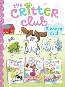 Critter Club Amy and the Missing Puppy; All about Ellie; Liz Learns a Lesson  9781481427708 Front Cover