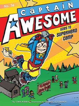 Captain Awesome Goes to Superhero Camp Captain Awesome Goes to Superhero Camp
