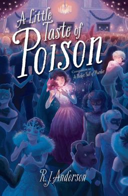 A Little Taste of Poison:  9781481437745 Front Cover