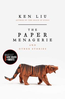 Paper Menagerie and Other Stories  9781481442541 Front Cover