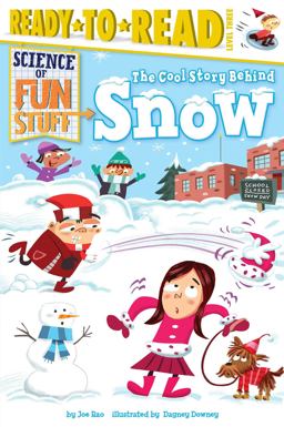 Cool Story Behind Snow Ready-To-Read Level 3  9781481444132 Front Cover