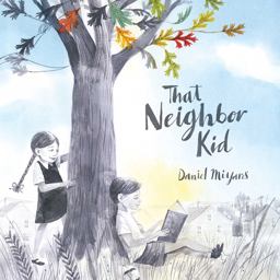 That Neighbor Kid  9781481449793 Front Cover