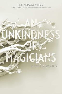 An Unkindness of Magicians An Unkindness of Magicians