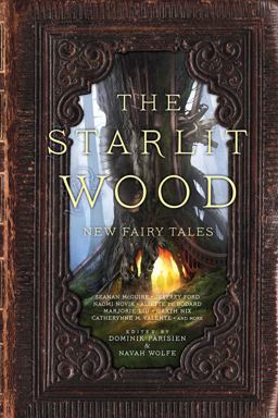 Starlit Wood New Fairy Tales  9781481456135 Front Cover