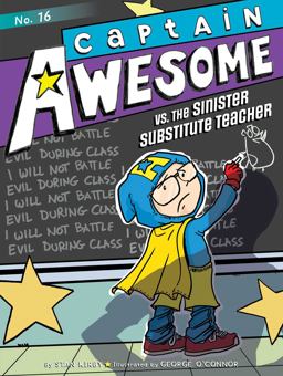 Captain Awesome vs. the Sinister Substitute Teacher Captain Awesome vs. the Sinister Substitute Teacher