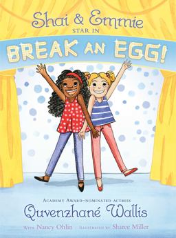 Shai and Emmie Star in Break an Egg!  9781481458832 Front Cover