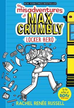 Misadventures of Max Crumbly 1 Locker Hero  9781481460019 Front Cover