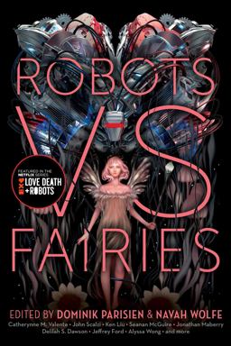 Robots vs. Fairies  9781481462358 Front Cover