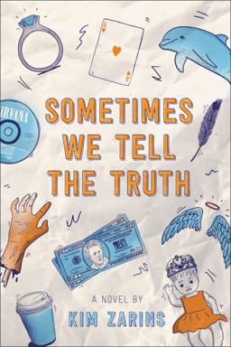 Sometimes We Tell the Truth  9781481464994 Front Cover