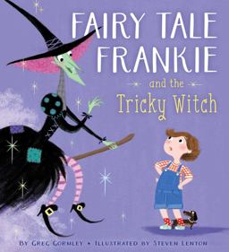Fairy Tale Frankie and the Tricky Witch  9781481466257 Front Cover