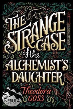 Strange Case of the Alchemist's Daughter  9781481466516 Front Cover