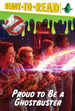 Proud to Be a Ghostbuster  9781481475044 Front Cover
