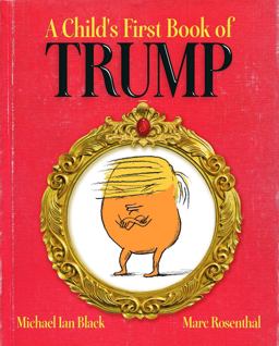 Child's First Book of Trump  9781481488006 Front Cover