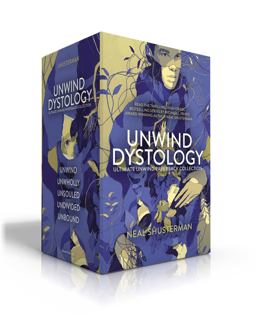 Ultimate Unwind Paperback Collection (Boxed Set) Unwind; Unwholly; Unsouled; Undivided; Unbound  9781481491815 Front Cover