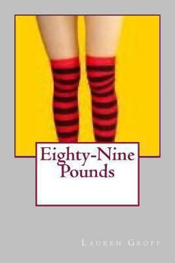 Eighty-Nine Pounds Eighty-Nine Pounds