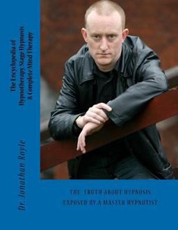 The Encyclopedia of Hypnotherapy, Stage Hypnosis and Complete Mind Therapy