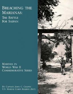 Breaching the Marianas: the Battle of Saipan