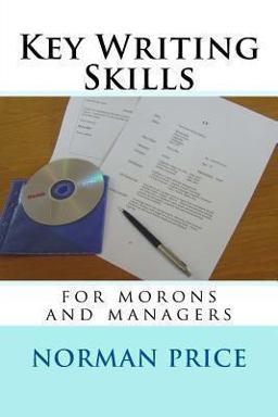 Key Writing Skills for Morons and Managers