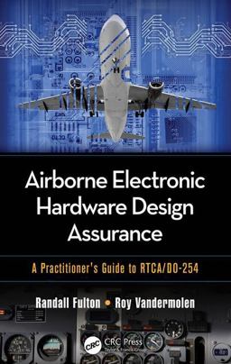 Airborne Electronic Hardware Design Assurance A Practitioner's Guide to RTCA/DO-254  9781482206050 Front Cover