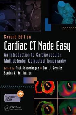 Cardiac CT Made Easy An Introduction to Cardiovascular Multidetector Computed Tomography, Second Edition 2nd 9781482214215 Front Cover