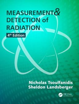 Measurement and Detection of Radiation, Fourth Edition 4th 9781482215496 Front Cover