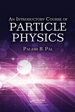 Introductory Course of Particle Physics  9781482216981 Front Cover