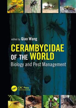 Cerambycidae of the World Biology and Pest Management  9781482219906 Front Cover