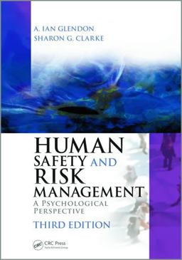 Human Safety and Risk Management A Psychological Perspective, Third Edition 3rd 9781482220544 Front Cover