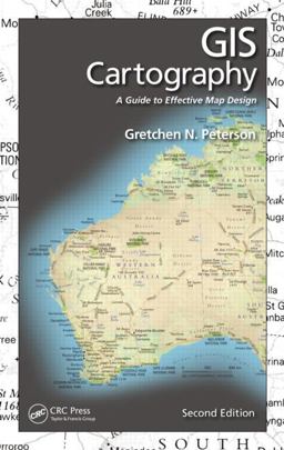 GIS Cartography A Guide to Effective Map Design, Second Edition 2nd 9781482220674 Front Cover
