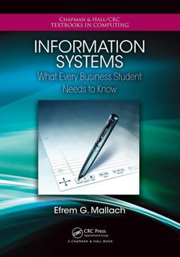 Information Systems What Every Business Student Needs to Know  9781482223705 Front Cover