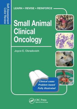 Small Animal Clinical Oncology Self-Assessment Color Review  9781482225396 Front Cover