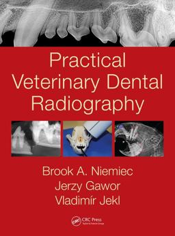 Practical Veterinary Dental Radiography  9781482225433 Front Cover