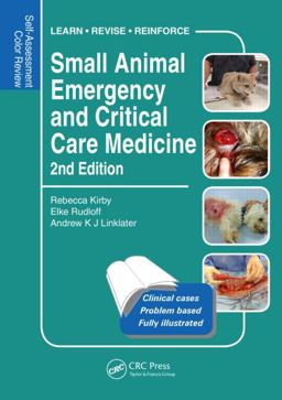 Small Animal Emergency and Critical Care Medicine Self-Assessment Color Review, Second Edition 2nd 9781482225921 Front Cover